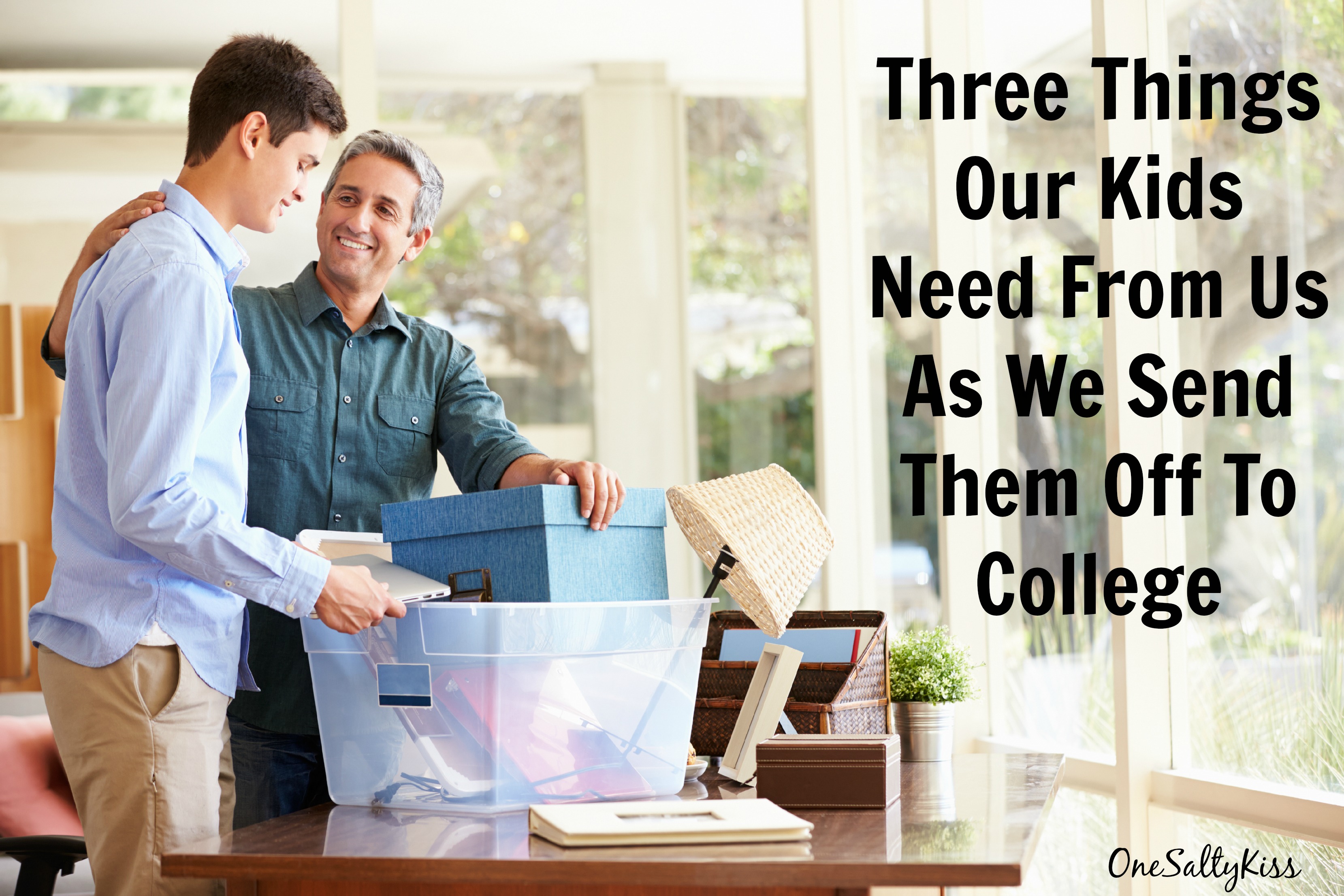 What Our Kids Need From Us As We Send Them Off To College