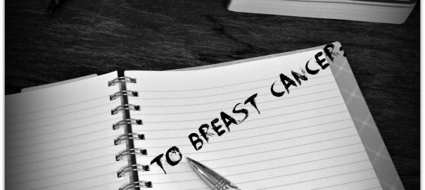 A Letter To Breast Cancer