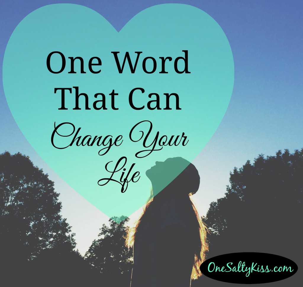 One Word That Can Change Your Life