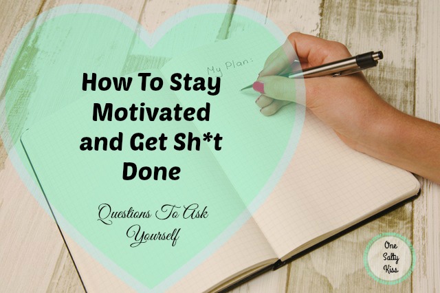 How to stay motivated and get stuff done. Are you standing in your own way ? Here are some questions to ask to find out.